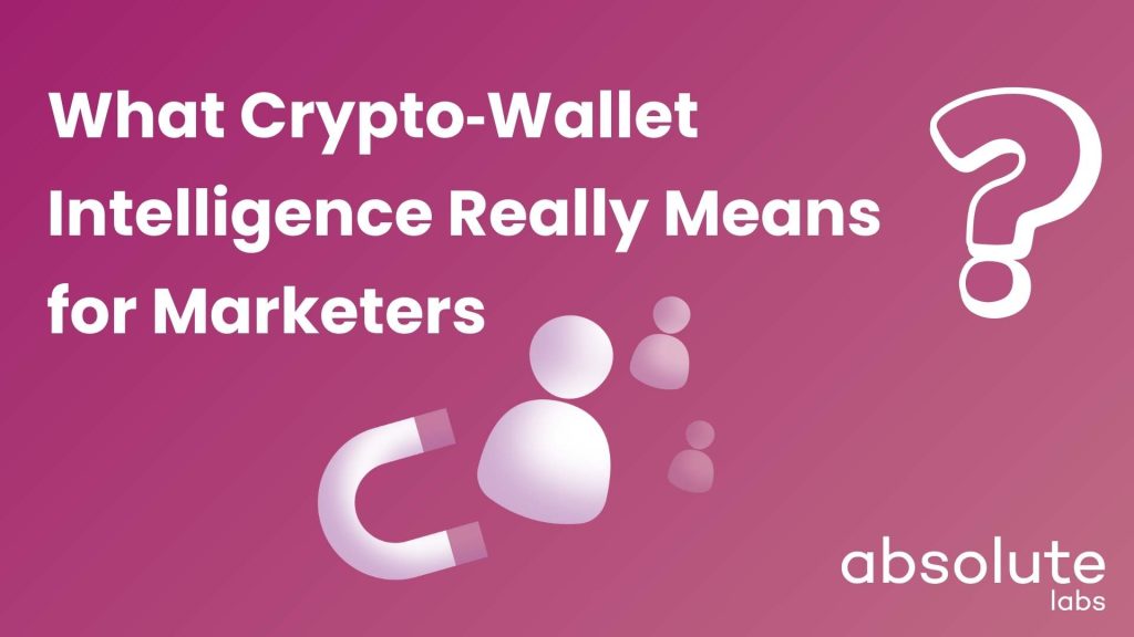 crypto-wallet intelligence for marketers